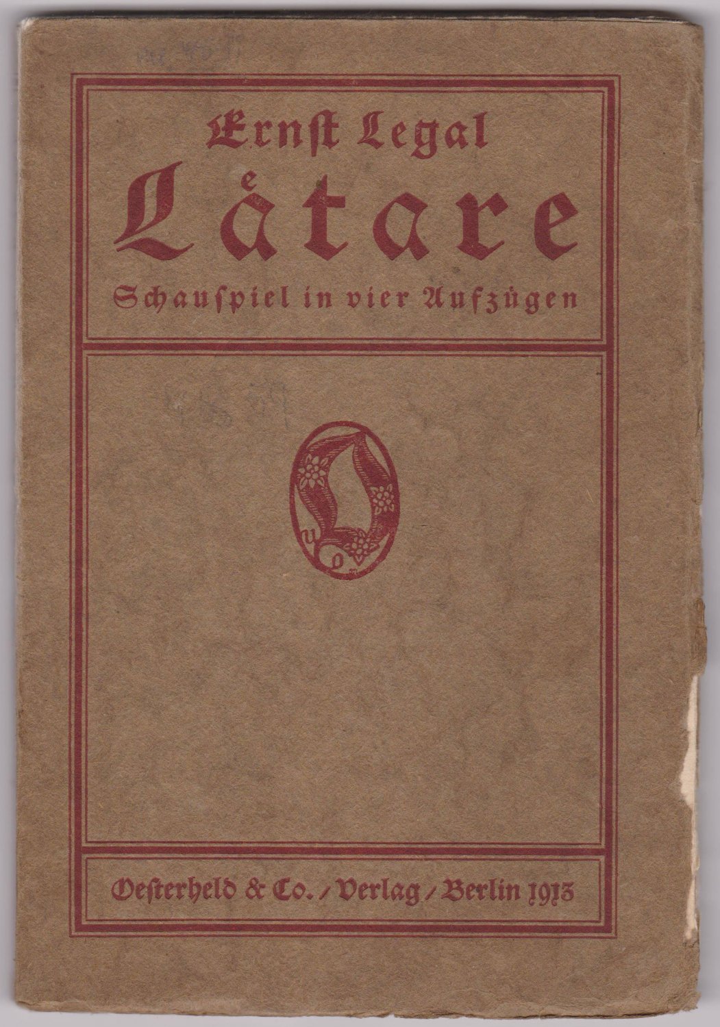 LEGAL, Ernst:  Laetare. Schauspiel in vier Aufzügen. (Erstausgabe!). 