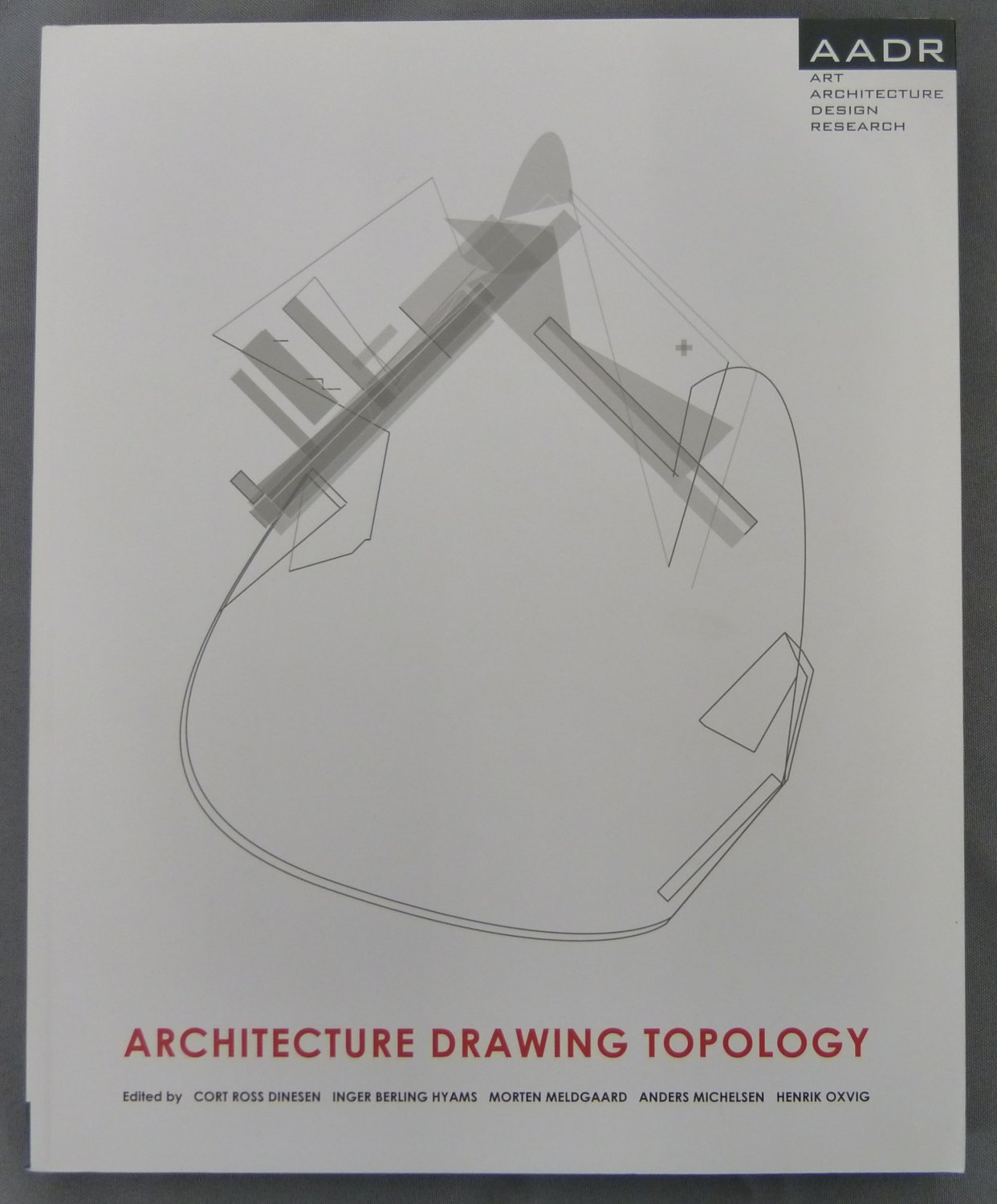 DINESEN, Cort Ross / Inger Berlin Hyams / Morten Meldgaard (Editors):  Architecture Drawing Topology. 