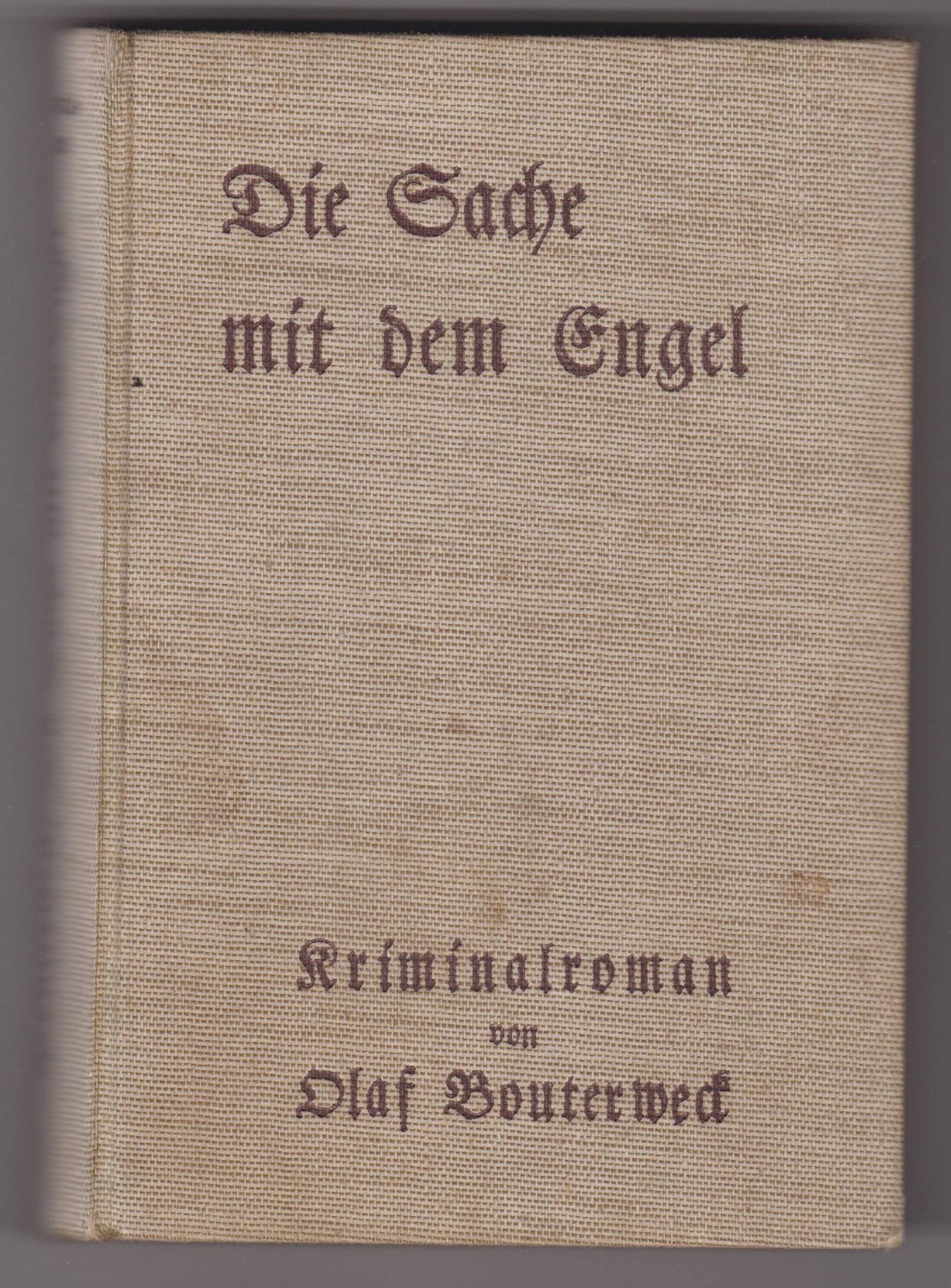 BOUTERWECK, Olaf:  Die Sache mit dem Engel. Kriminalroman. 