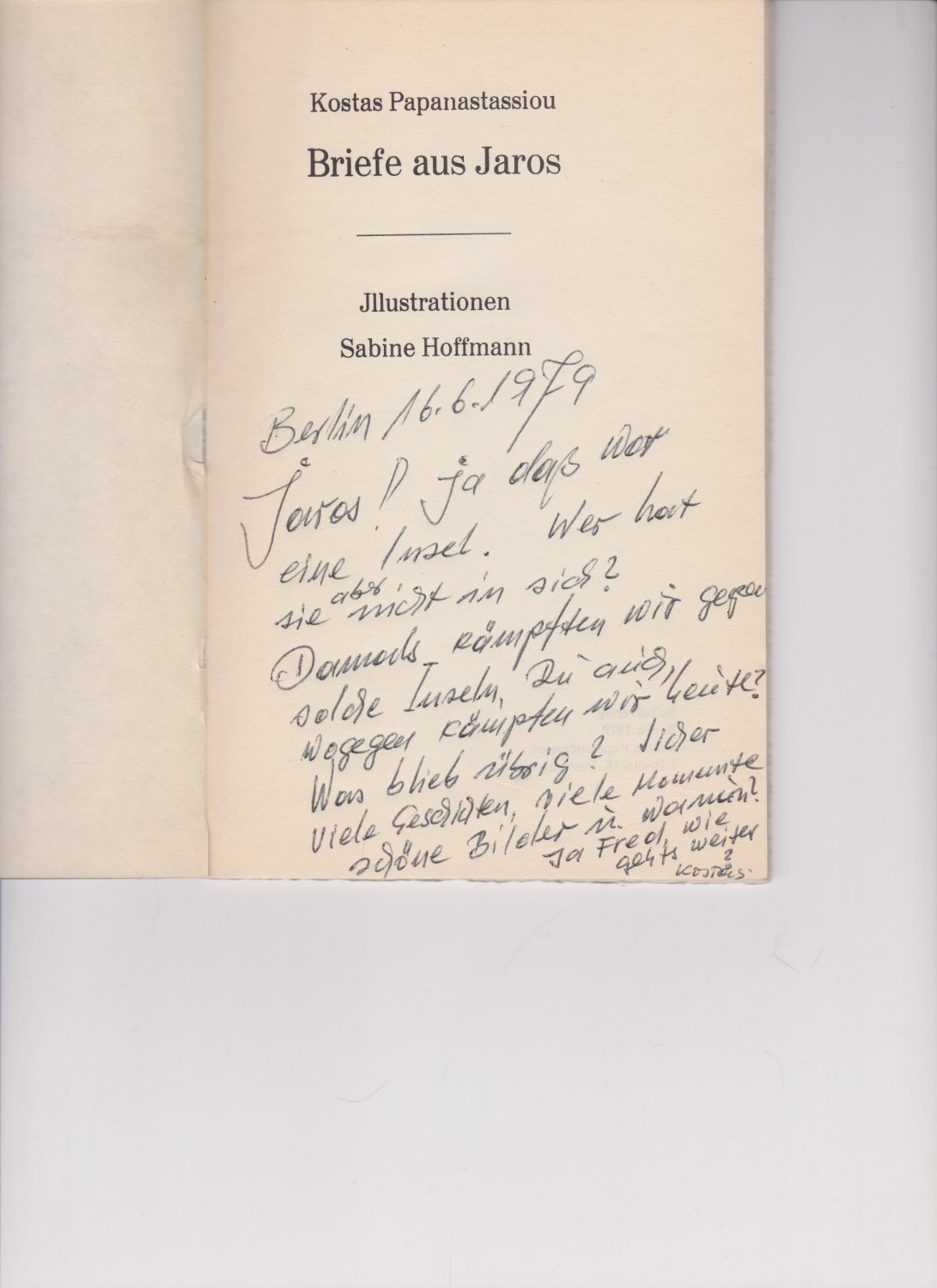 PAPANASTASSIOU (Papanastasiou), Kostas:   Briefe aus Jaros. (Mit Widmung und Signatur des Autors!). Illustrationen: Sabine Hoffmann. 