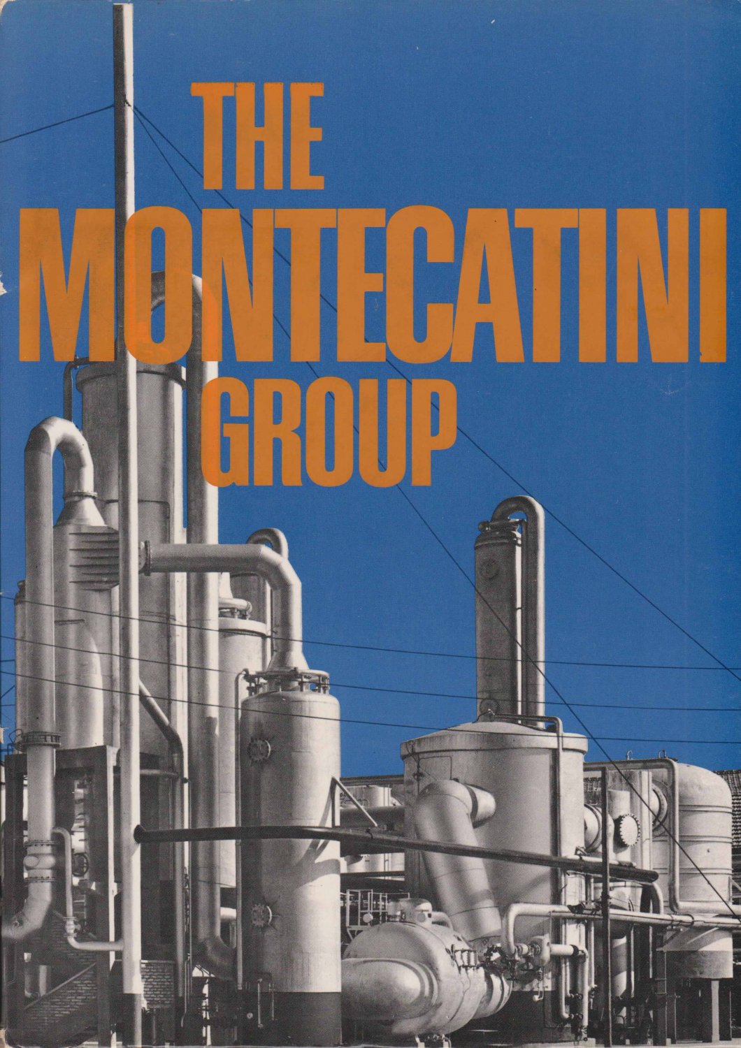 Montecatini, Advertising Department (Editor):  The Montecatini Group. Societa Generale per l'Industria Mineraria e Chimica. 