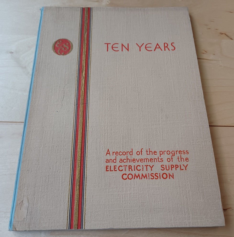 Bijl, Hendrik J. van der. (Vorwort):  Ten Years. A record of the progress and achievements of the Electricity Supply Commission. 