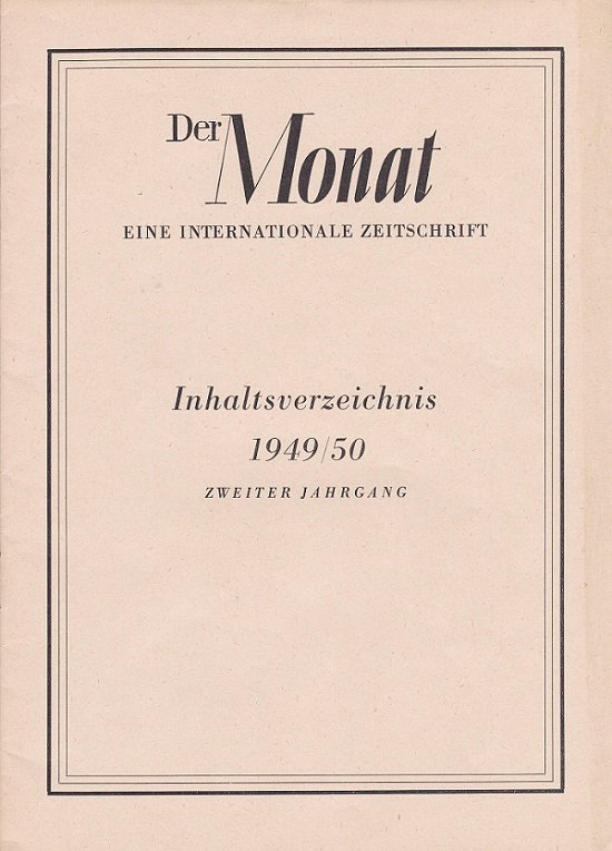 LASKY, Melvin J. (Herausgeber):  Der Monat. Eine internationale Zeitschrift für Politik und geistiges Leben. Inhaltsverzeichnis 1949/50. Zweiter Jahrgang (Heft 13-24). 