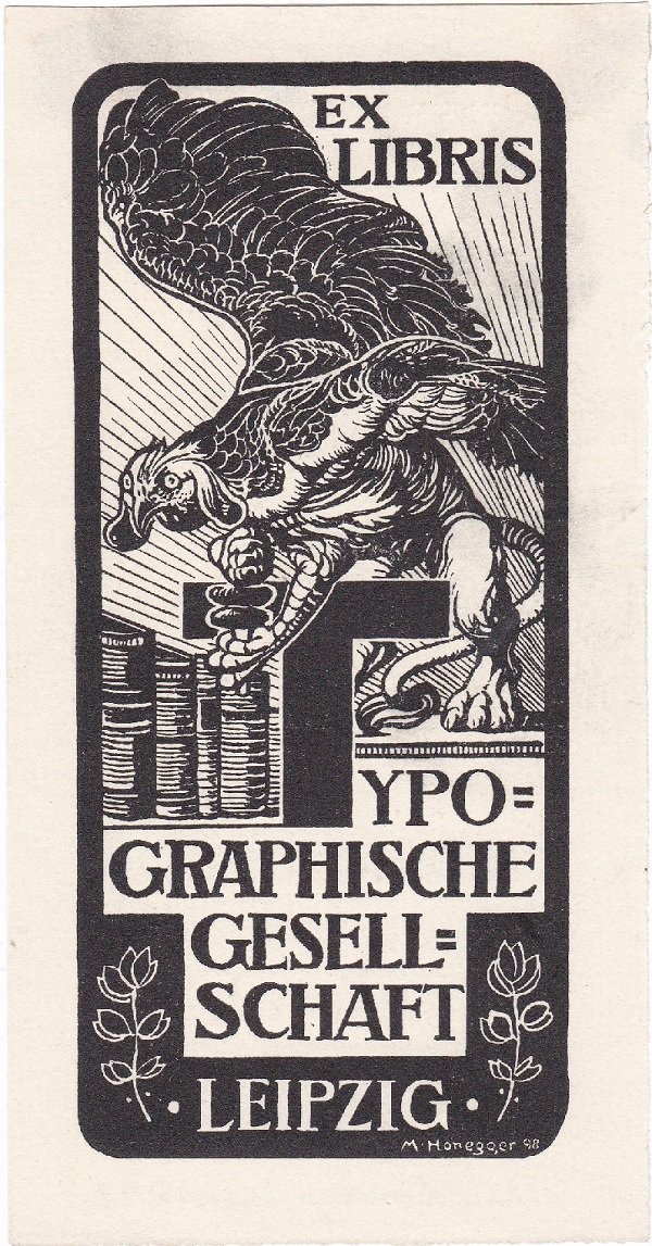 HONEGGER, Max:  5 Exlibris für die Typographische Gesellschaft Leipzig. 1 Muster-Druck-Entwurf (farbig) / 4 Drucke. 