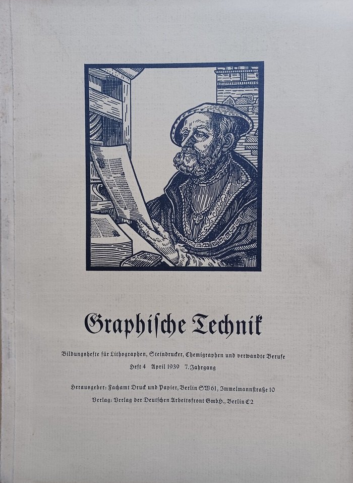 Fachamt Druck und Papier (Hrsg.):  Graphische Technik. Heft 4, April 1939. Bildungshefte für Lithographen, Steindrucker, Chemigraphen und verwandte Berufe. 