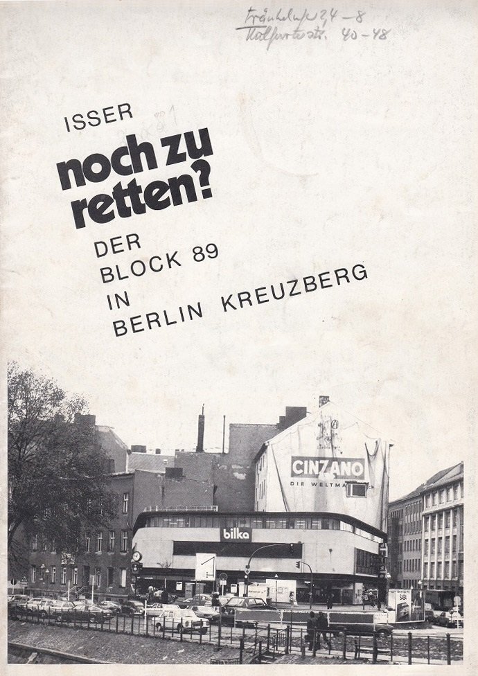   Isser noch zu retten? Der Block 89 in Berlin Kreuzberg. 