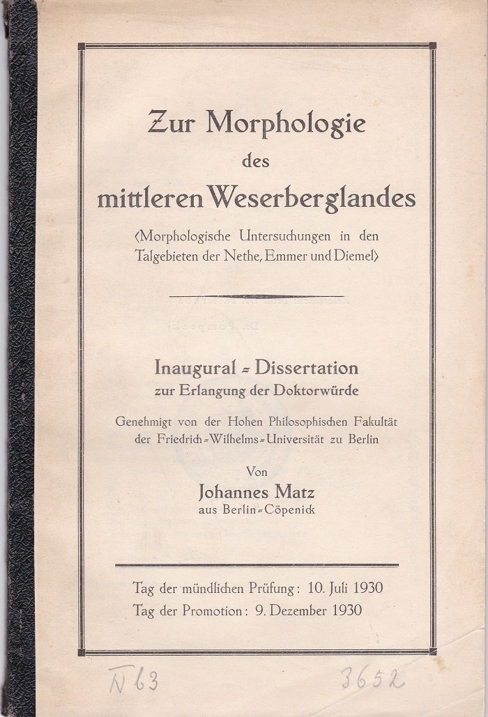 MATZ, Johannes:  Zur Morphologie des mittleren Weserberglandes. Inaugural-Dissertation. 