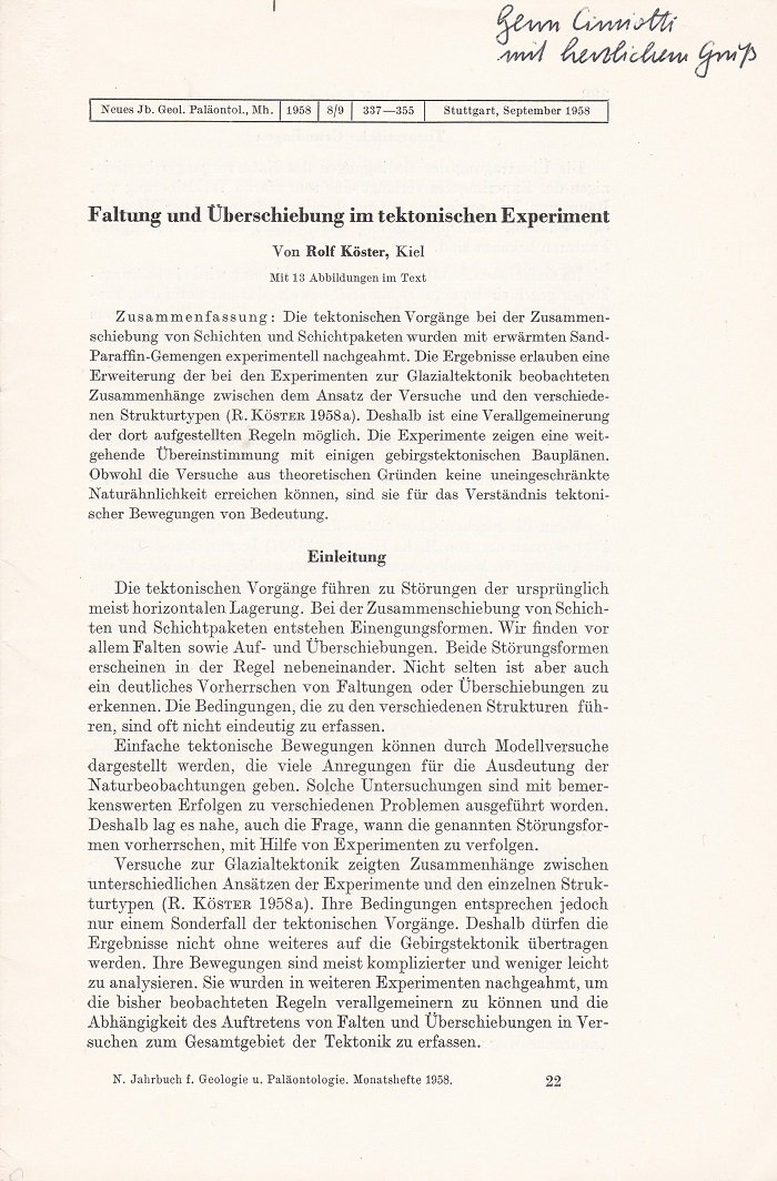 KÖSTER, Rolf:  Faltung und Überschiebung im tektonischen Experiment. (Mit Verfasserwidmung!). Sonderdruck. Neues Jahrbuch für Geologie und Paläontologie, September 1958. 