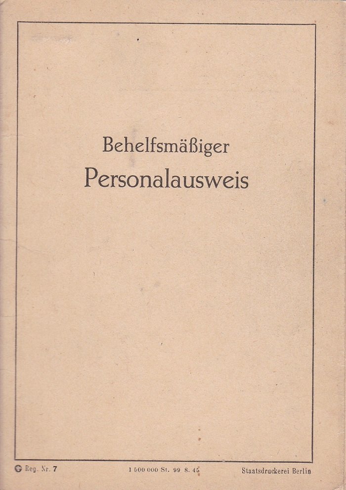 Der Polizeipräsident in Berlin, Abteilung II - Fremdenpolizei (Ausstellende Behörde):  Behelfsmäßiger Personalausweis. (Zeithistorisches Dokument aus dem Herbst 1945). 