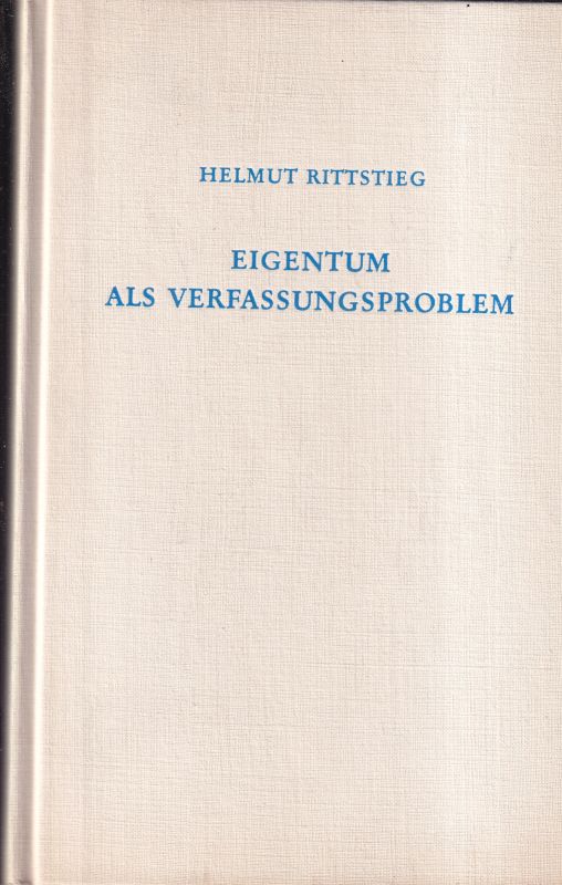 Rittstieg, Helmut  Eigentum als Verfassungsproblem 