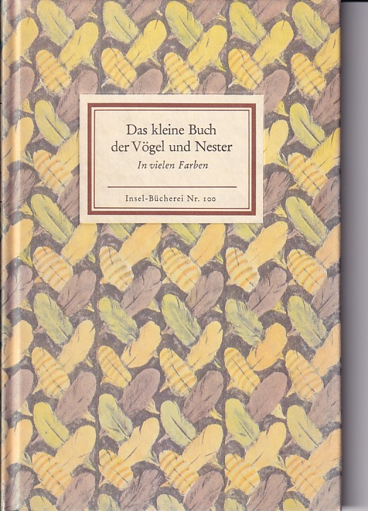 Insel-Bücherei Nr. 100  Das kleine Buch der Vögel und Nester 