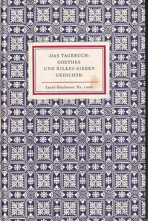 Insel-Bücherei  Das Tagebuch Goethes und Rilkes Sieben Gedichte 
