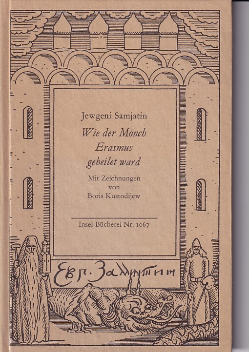 Samjatin,Jewgeni  Wie der Mönch Erasmus geheilet ward 