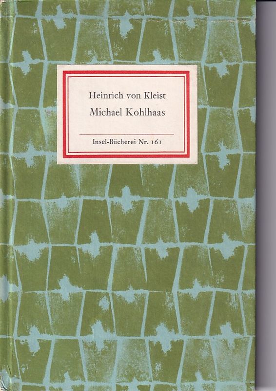 Kleist,Heinrich von  Michael Kohlhaas 