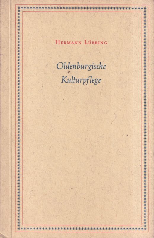 Lübbing,H.  Oldenburger Kulturpflege. Festvortrag 