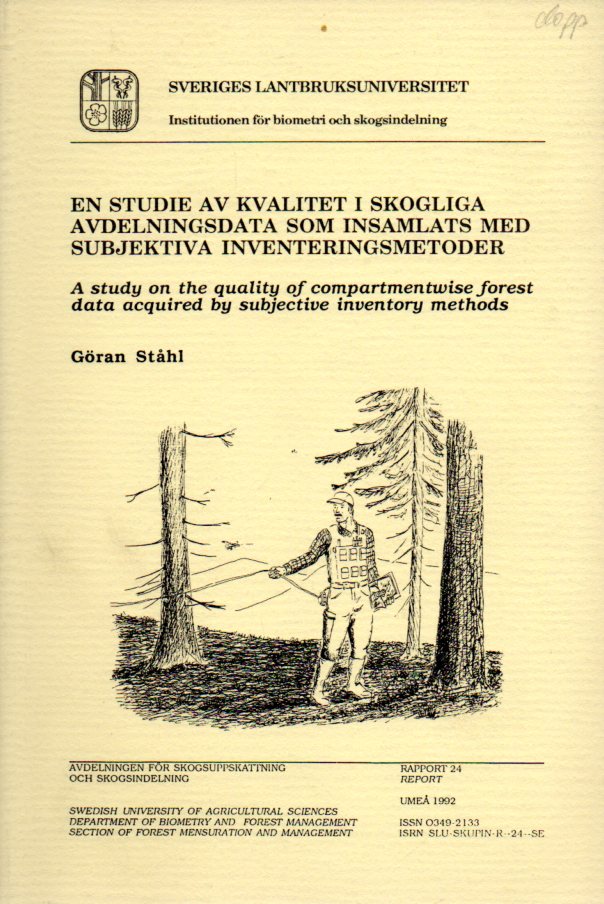 Stahl,Göran  En Studie av Kvalitet i Skogliga Avdelningsdata som Insamlats med 
