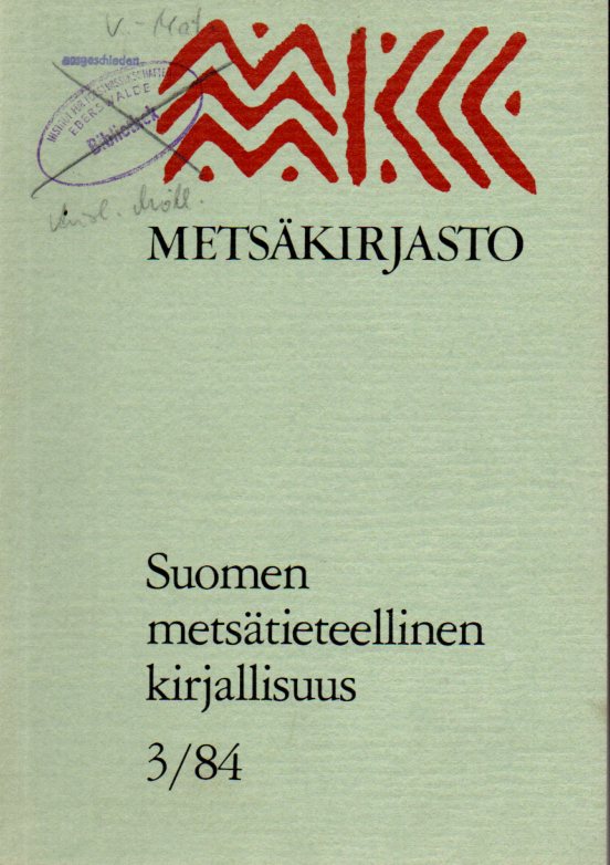 Metsäkirjasto  Suomen metsätieteellinen kirjallisuus. 3/1984 