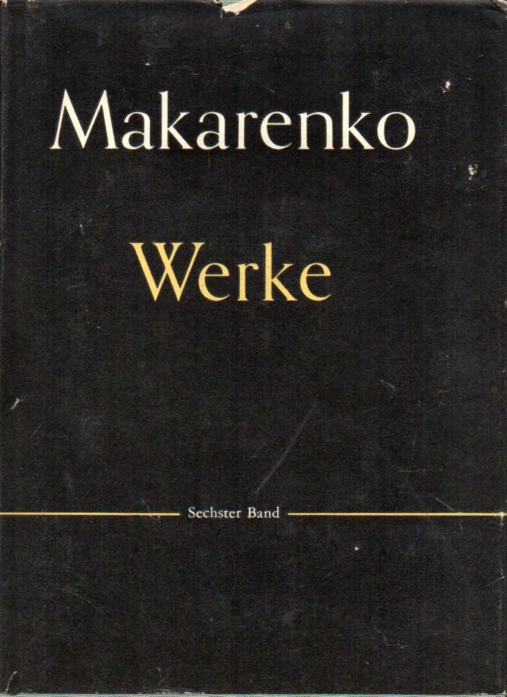 Makarenko A.S.  Werke. 6 Band. Ehre-Roman./Filmszenarium/ 