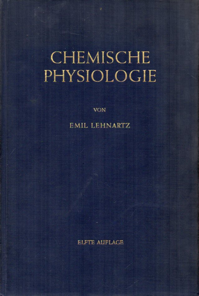 Lehnartz, Emil  Einführung in die chemische Physiologie 