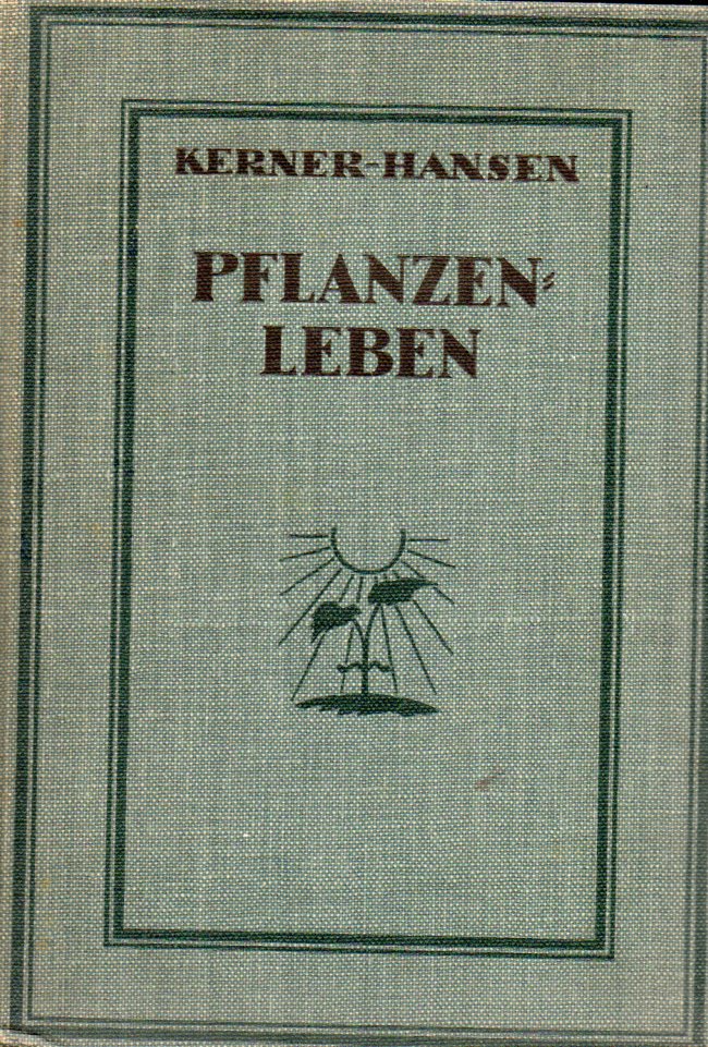 Marilaun,Anton Kerner von  Pflanzenleben 2.Band: Die Pflanzengestalt und ihre Wandlungen 
