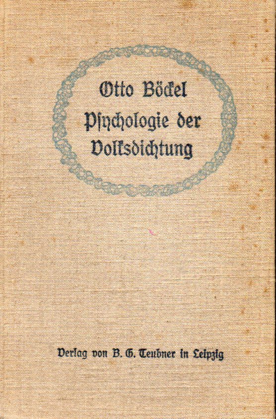 Böckel,Otto  Psychologie der Volksdichtung 