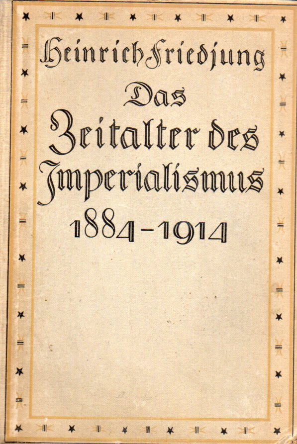 Friedfung,Heinrich  Das Zeitalter des Imperialismus 1884-1914 