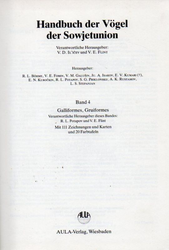 Ilicev,V.D.+V.E.Flint (Hsg.)  Handbuch der Vögel der Sowjetunion Band 4: Galliformes,Gruiformes 