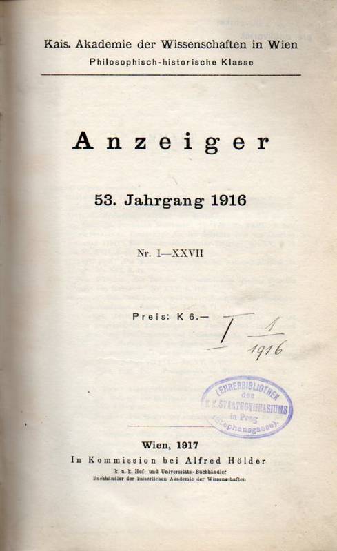 Kais.Akademie der Wissenschaften in Wien  Anzeiger 53.Jahrgang 1916 Nr.I-XXVII 
