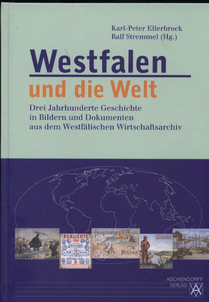 Ellerbrock,Karl-Peter+Ralf Stremmel (Hrsg.)  Westfalen und die Welt 