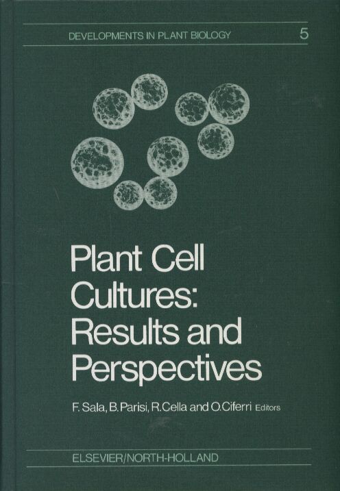 Sala,F.+B.Parisi+R.Cella  Plant Cell Cultures - Results and Perspectives 
