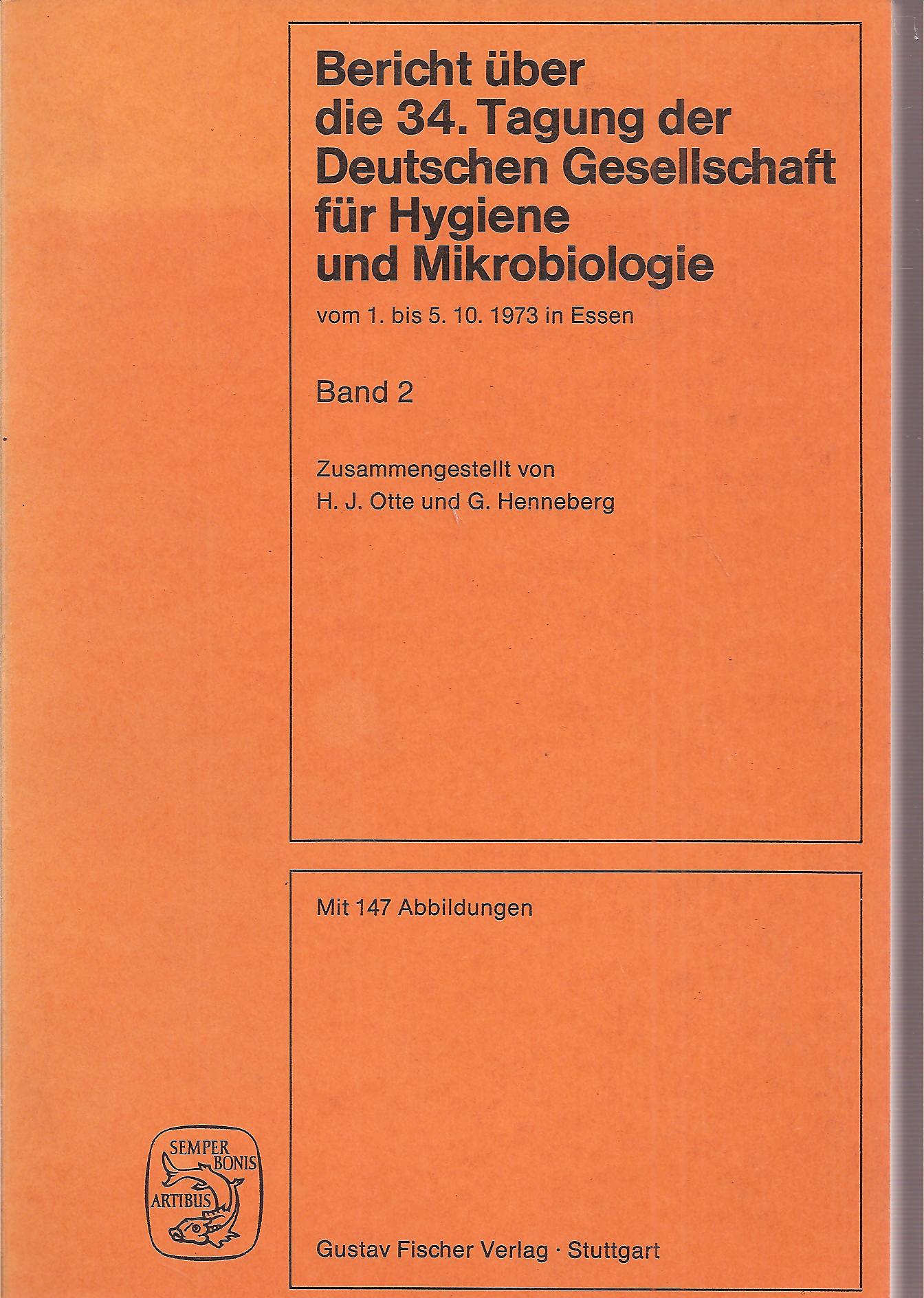 Otte,H.J.+G.Henneberg  Bericht über die 34.Tagung der Deutschen Gesellschaft für Hygiene 