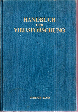 Hallauer,C.+K.F.Meyer (Hsg.)  Handbuch der Virusforschung 4.Band (III.Ergänzungsband) 