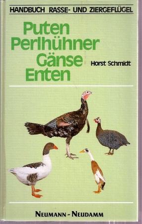 Schmidt,Horst  Puten Perlhühner Gänse Enten 