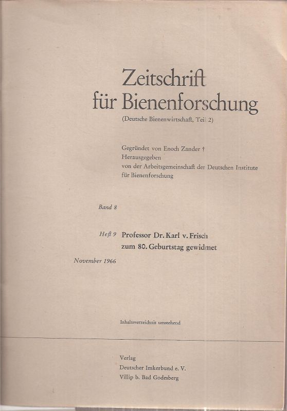 Zeitschrift für Bienenforschung  Professor Dr. Karl v.Frisch zum 80.Geburtstag gewidmet 
