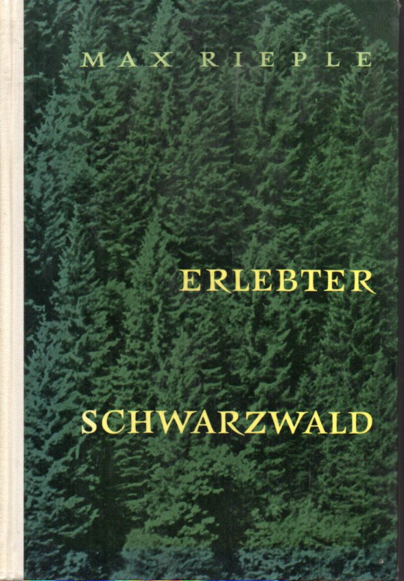 Rieple,Max  Erlebter Schwarzwald 