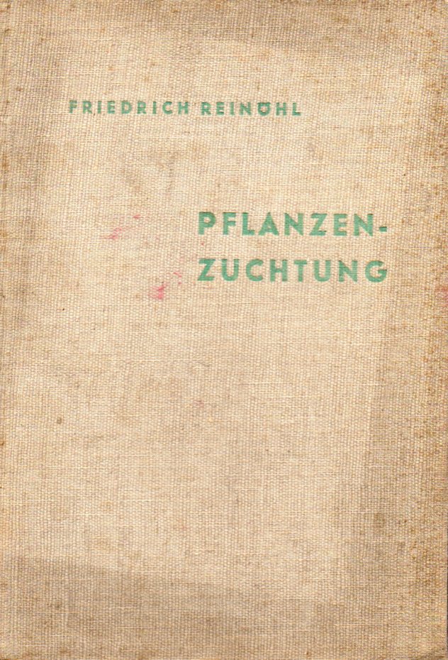 Reinöhl,Friedrich  Pflanzenzüchtung 