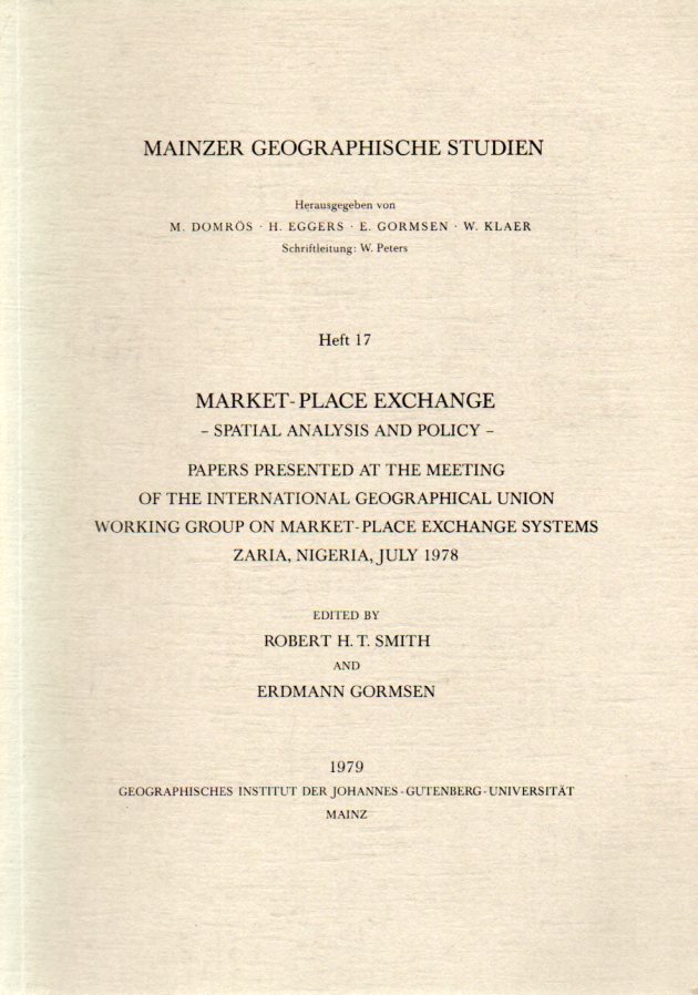 Smith,Robert H.T. and Erdmann Gormsen  Market-Place Exchange - Spatial Analysis and Policy - 