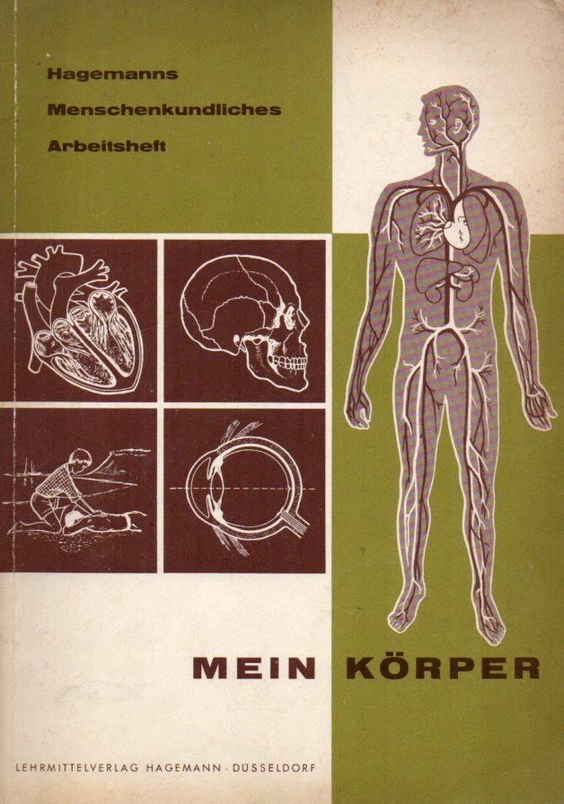 Oehmen,Heinz  Hagemanns Menschenkundliches Arbeitsheft 1: Mein Körper 