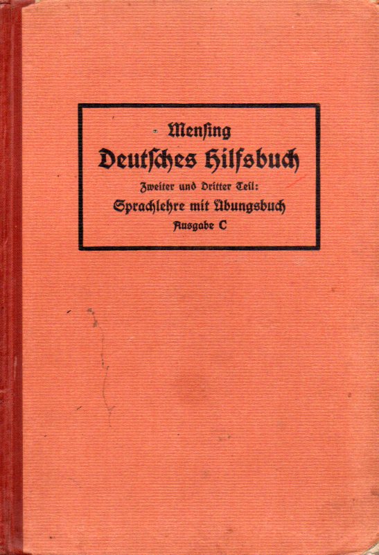 Mensing,Otto  Deutsche Sprachlehre für höhere Schulen 