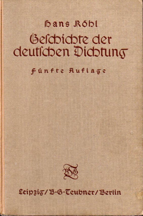 Röhl,Hans  Geschichte der deutschen Dichtung 