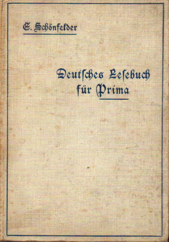 Schönfelder,E.  Deutsches Lesebuch für Prima 