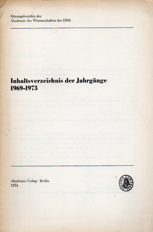 Akademie der Wissenschaften der DDR  Sitzungsberichte.Inhaltsverzeichnis der Jahrgänge 1969-1973 