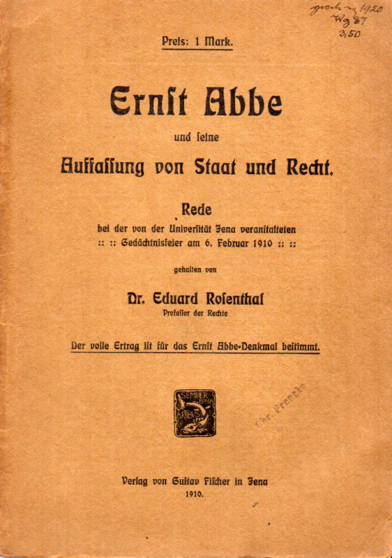 Rosenthal,Eduard  Ernst Abbe und seine Auffassung von Staat und Recht 