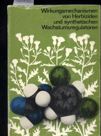 Barth,A.+F.Jacob+G.Feyerabend  Wirkungsmechanismen von Herbiziden und synthetischen 