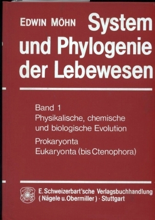 Möhn,Edwin  System und Phylogenie der Lebewesen Band 1: Physikalische, chemische 