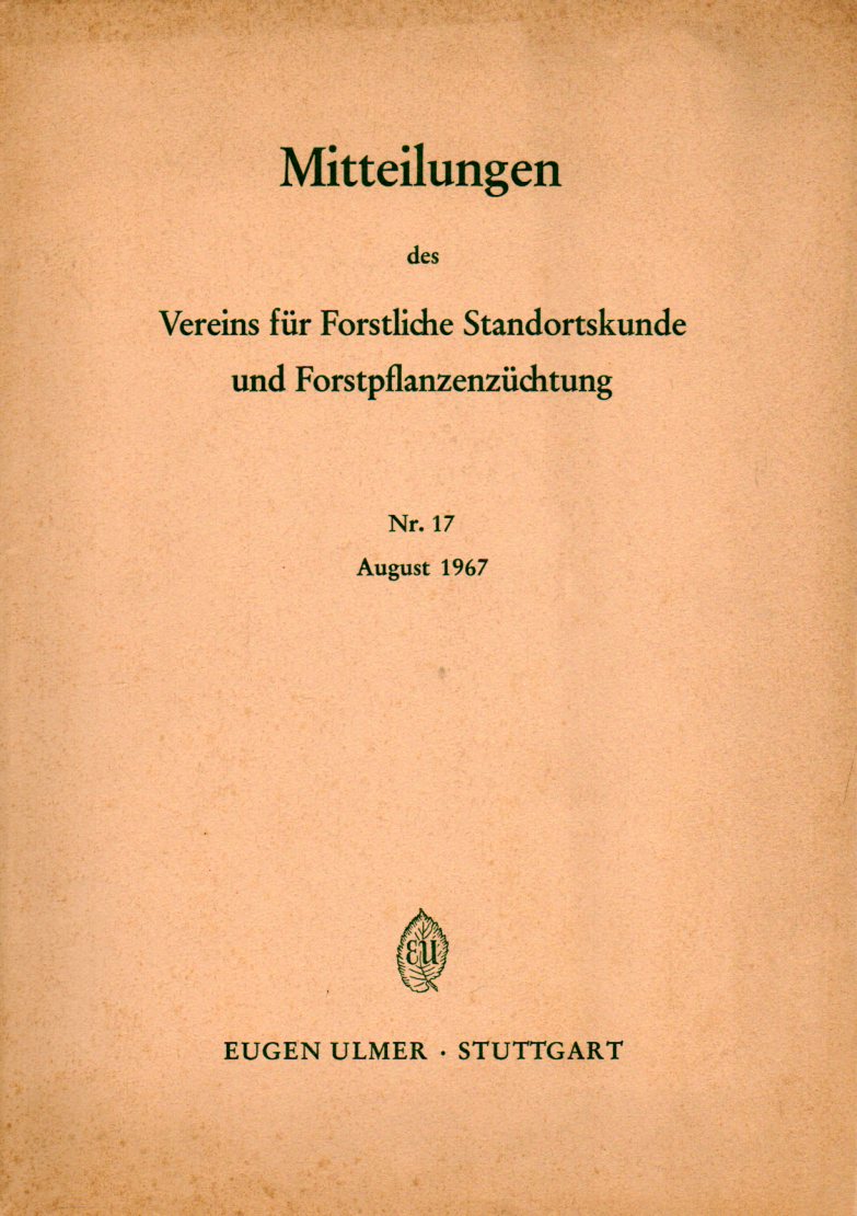 Verein für Forstliche Standortskunde  und Forstpflanzenzüchtung. Mitteilungen Nr. 17. 1967 