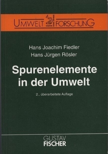 Fiedler,Hans Joachim+Hans Jürgen Rösler  Spurenelemente in der Umwelt 