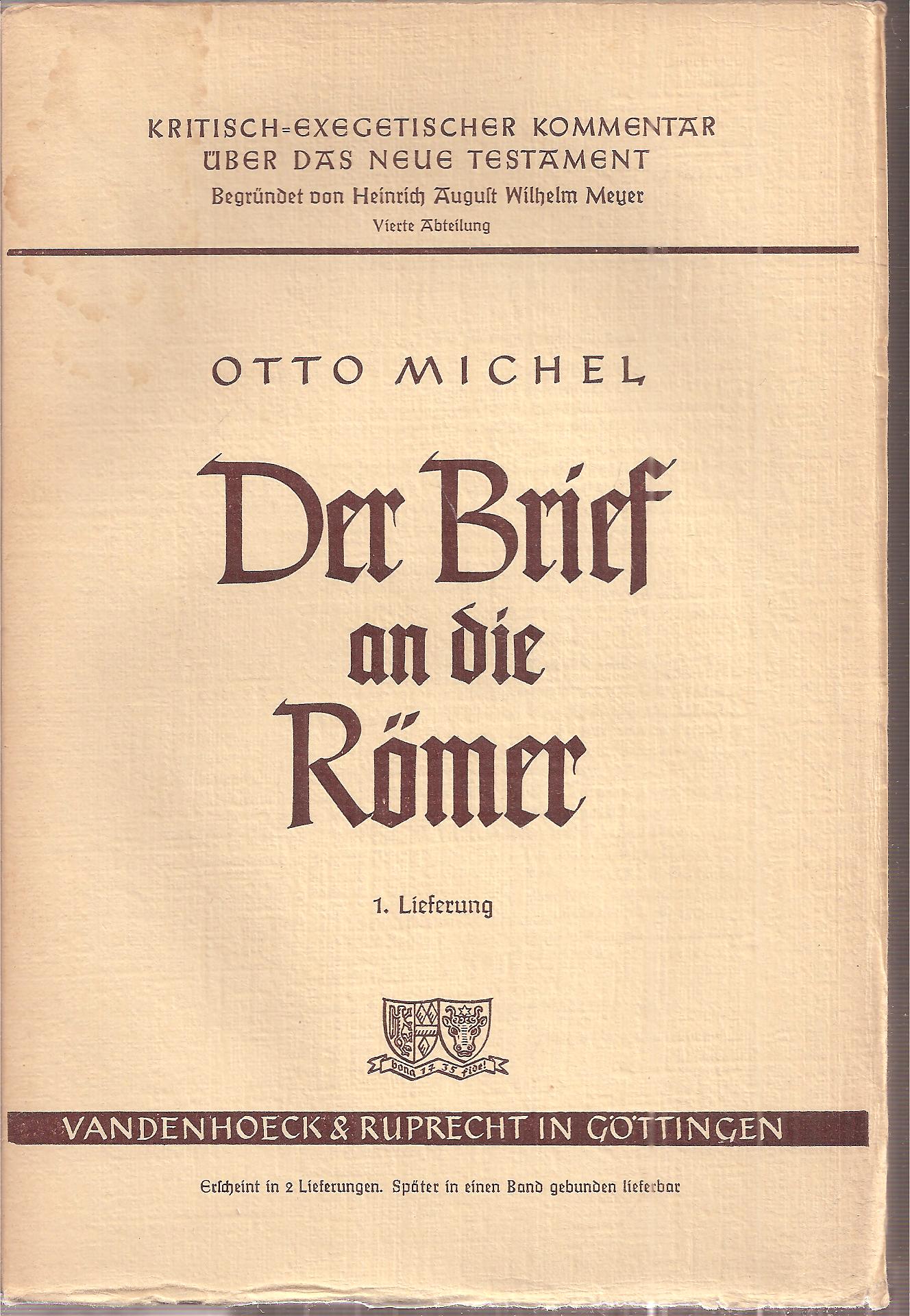 Michel,Otto  Der Brief an die Römer 1. und 2.Lieferung (2 Hefte) 