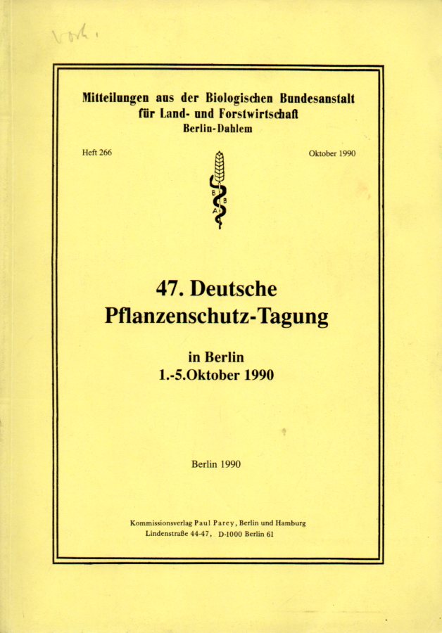 Laux,Wolfrudolf  47.Deutsche Pflanzenschutz-Tagung in Berlin 1.-5.Okotber 1990 