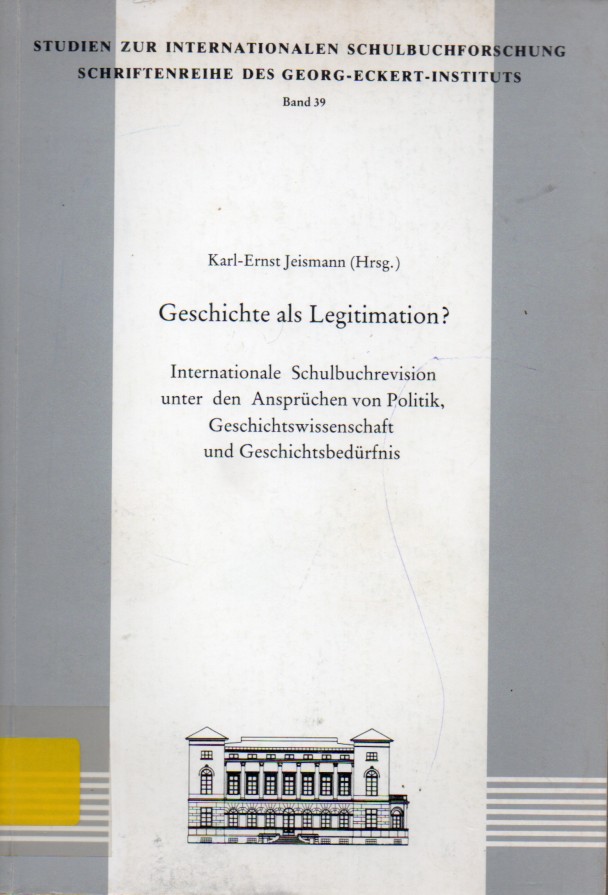 Jeismann,Karl-Ernst (Hsg.)  Geschichte als legitimation ? 